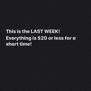 Everything $20 or less for a short time!